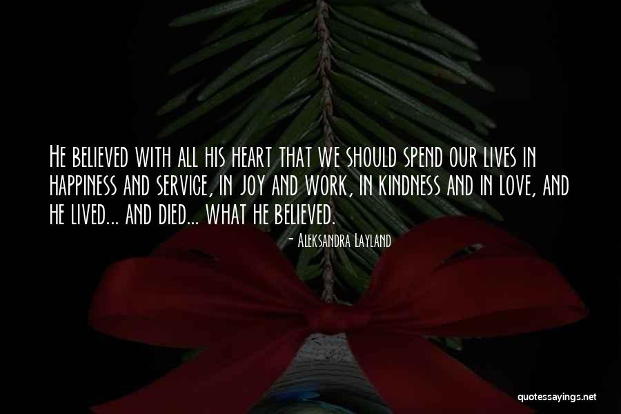 Kindness Of Mankind Quotes By Aleksandra Layland Kindness Of Mankind Quotes By Aleksandra Layland