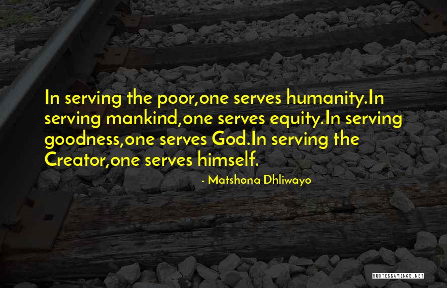 Kindness Of Mankind Quotes By Matshona Dhliwayo Kindness Of Mankind Quotes By Matshona Dhliwayo