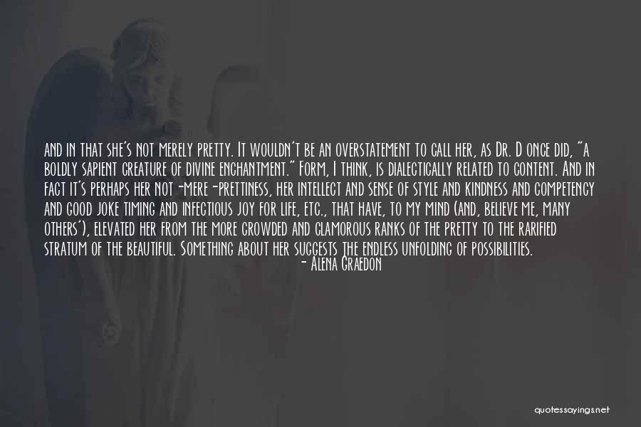 Kindness Of Others Quotes By Alena Graedon Kindness Of Others Quotes By Alena Graedon