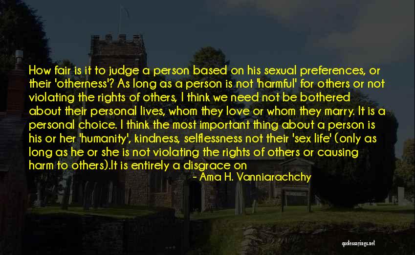Kindness Of Others Quotes By Ama H. Vanniarachchy Kindness Of Others Quotes By Ama H. Vanniarachchy