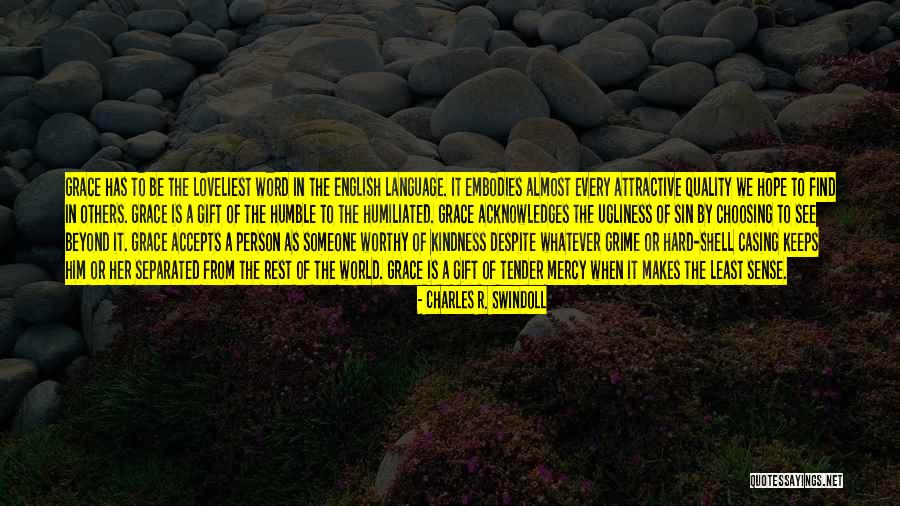 Kindness Of Others Quotes By Charles R. Swindoll