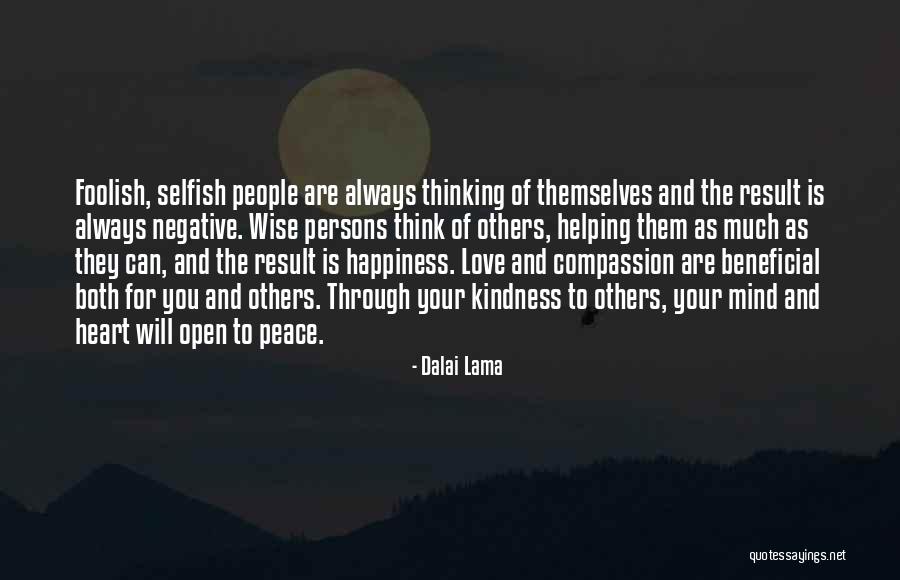 Kindness Of Others Quotes By Dalai Lama