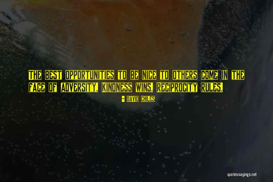 Kindness Of Others Quotes By David Chiles Kindness Of Others Quotes By David Chiles