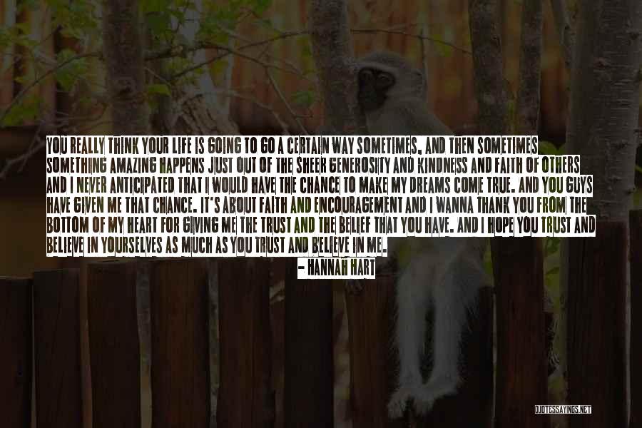 Kindness Of Others Quotes By Hannah Hart Kindness Of Others Quotes By Hannah Hart