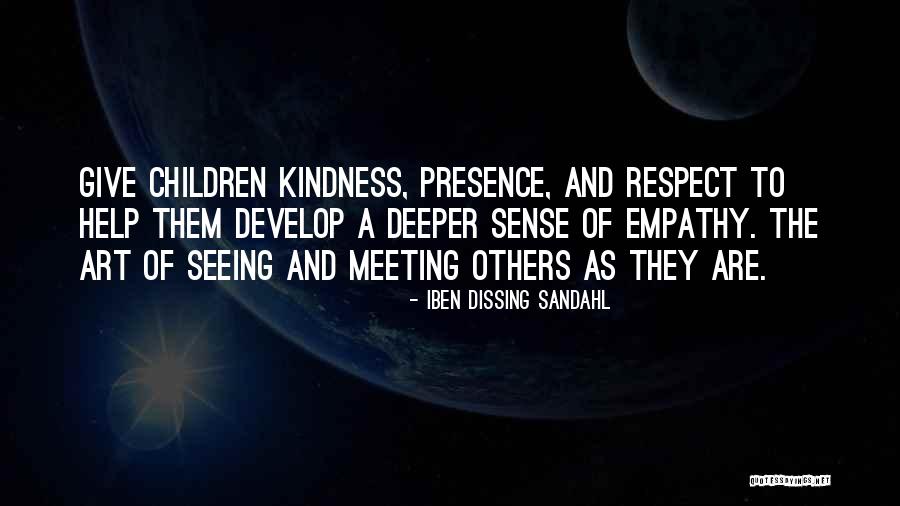 Kindness Of Others Quotes By Iben Dissing Sandahl