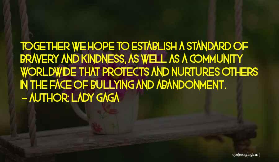 Kindness Of Others Quotes By Lady Gaga