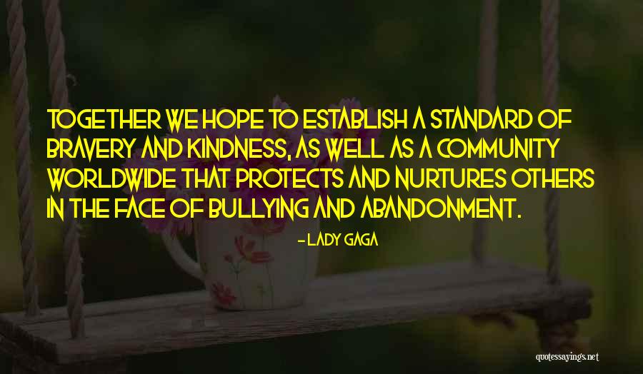 Kindness Of Others Quotes By Lady Gaga