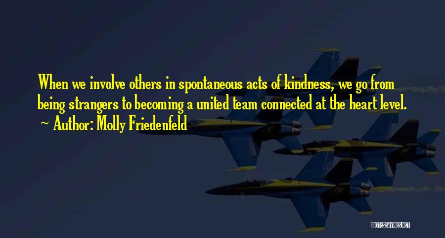 Kindness Of Others Quotes By Molly Friedenfeld