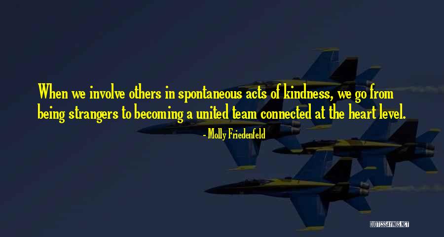 Kindness Of Others Quotes By Molly Friedenfeld