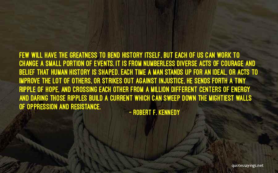 Kindness Of Others Quotes By Robert F. Kennedy Kindness Of Others Quotes By Robert F. Kennedy