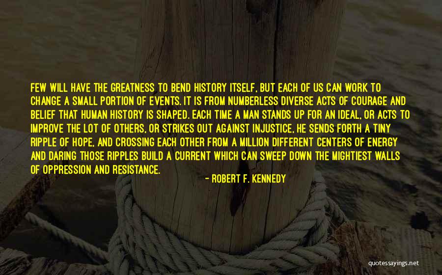 Kindness Of Others Quotes By Robert F. Kennedy