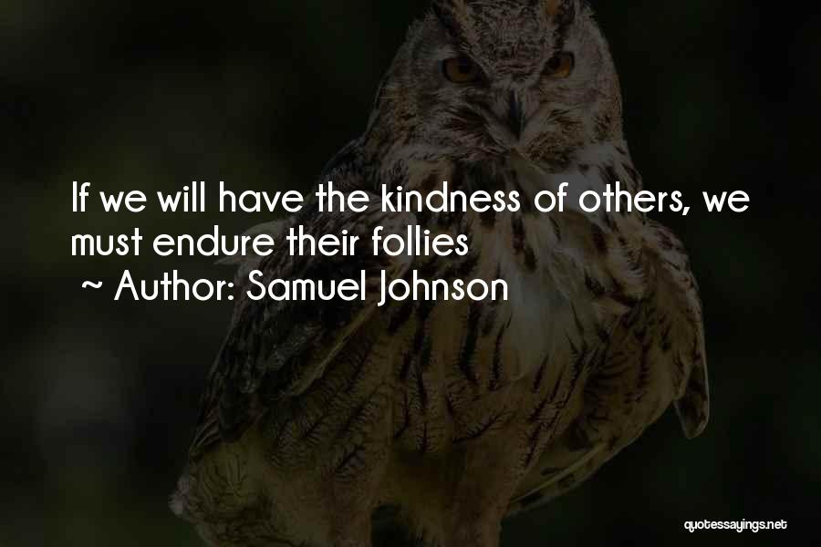 Kindness Of Others Quotes By Samuel Johnson