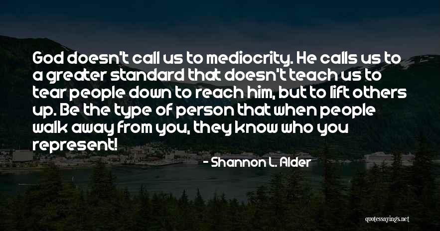 Kindness Of Others Quotes By Shannon L. Alder Kindness Of Others Quotes By Shannon L. Alder