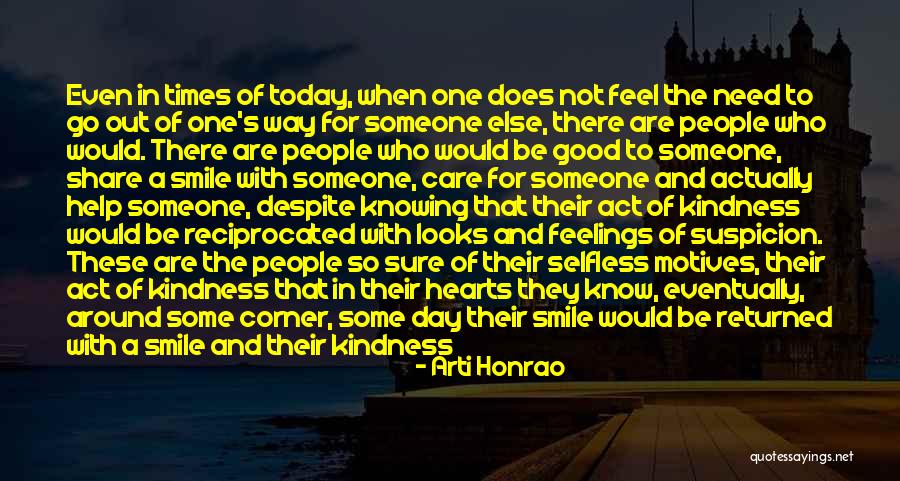 Kindness Returned Quotes By Arti Honrao