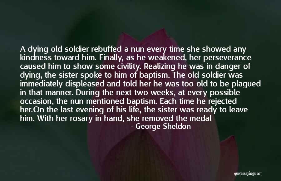 Kindness Returned Quotes By George Sheldon Kindness Returned Quotes By George Sheldon
