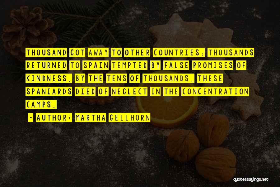 Kindness Returned Quotes By Martha Gellhorn