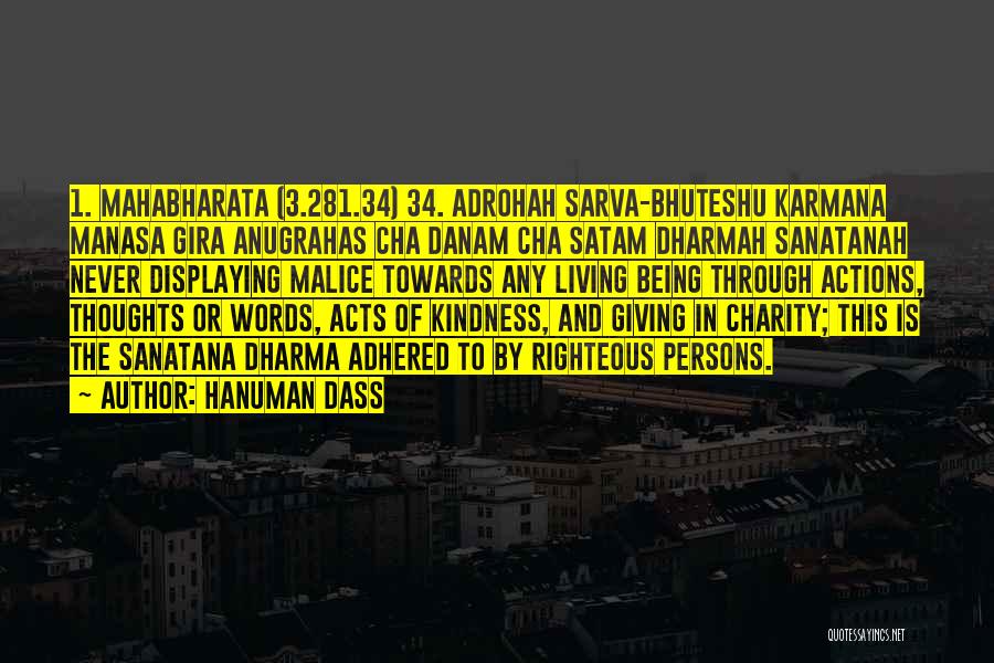 Kindness To All Living Things Quotes By Hanuman Dass