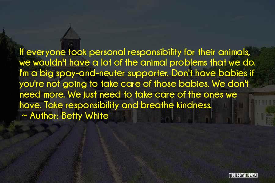 Kindness To Animals Quotes By Betty White