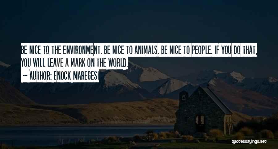 Kindness To Animals Quotes By Enock Maregesi