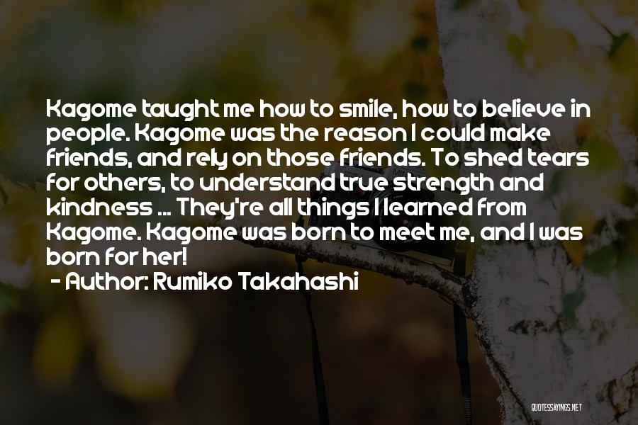 Kindness To Others Quotes By Rumiko Takahashi