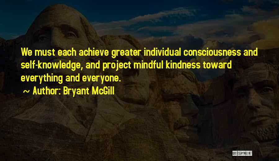 Kindness Toward Others Quotes By Bryant McGill