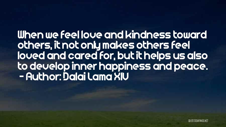 Kindness Toward Others Quotes By Dalai Lama XIV