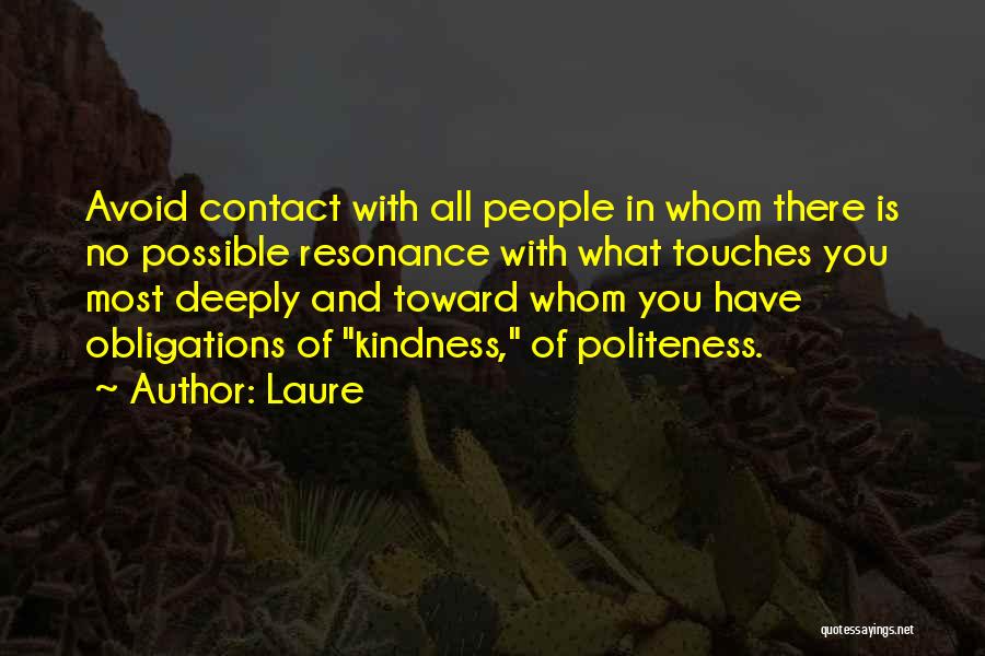 Kindness Toward Others Quotes By Laure