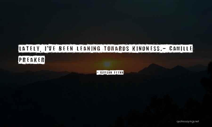 Kindness Towards Others Quotes By Gillian Flynn Kindness Towards Others Quotes By Gillian Flynn