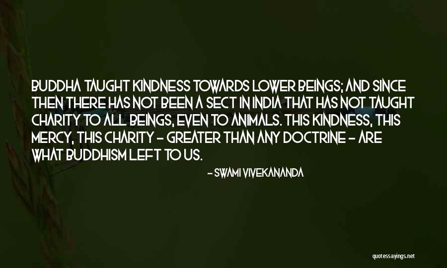 Kindness Towards Others Quotes By Swami Vivekananda Kindness Towards Others Quotes By Swami Vivekananda