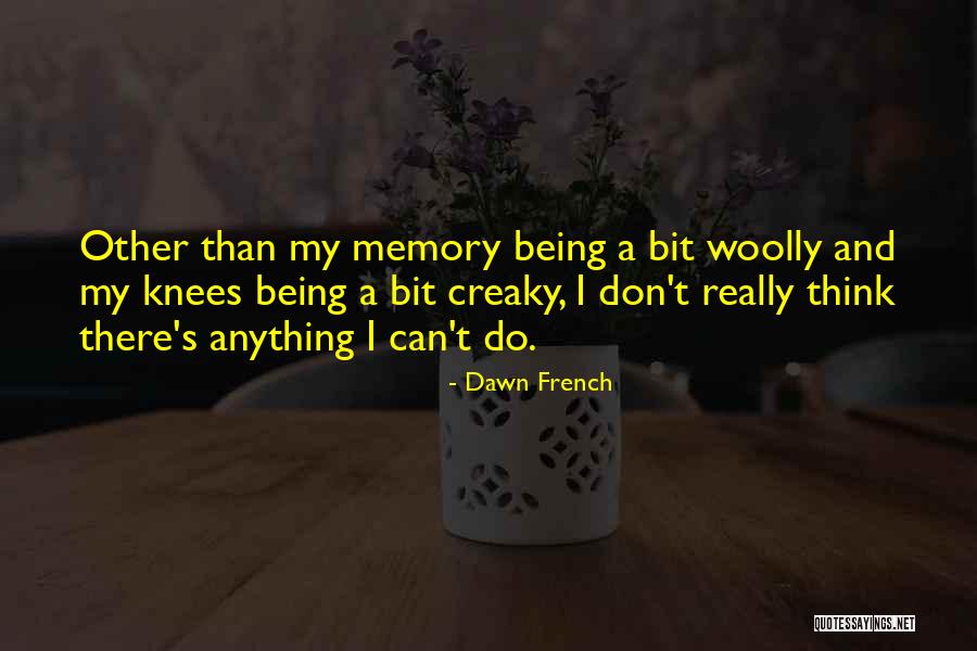 Kindred Birthdays Quotes By Dawn French Kindred Birthdays Quotes By Dawn French
