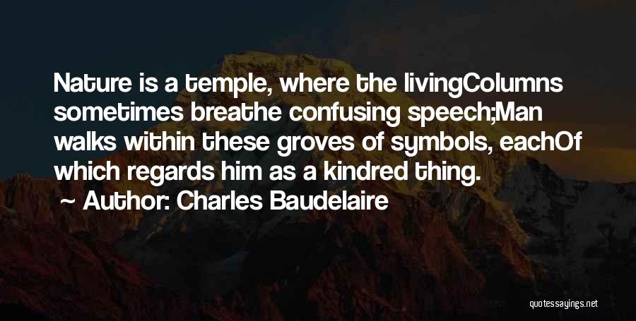 Kindred Kindred Quotes By Charles Baudelaire