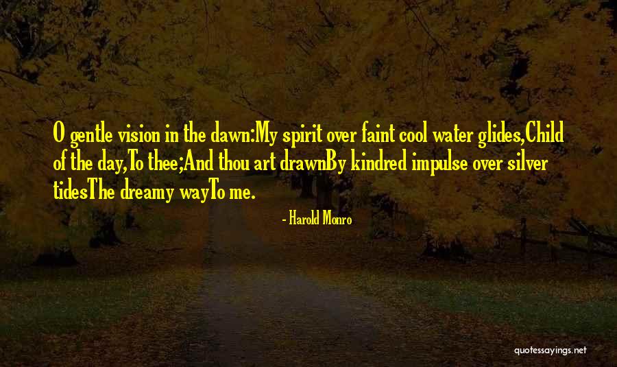 Kindred Kindred Quotes By Harold Monro