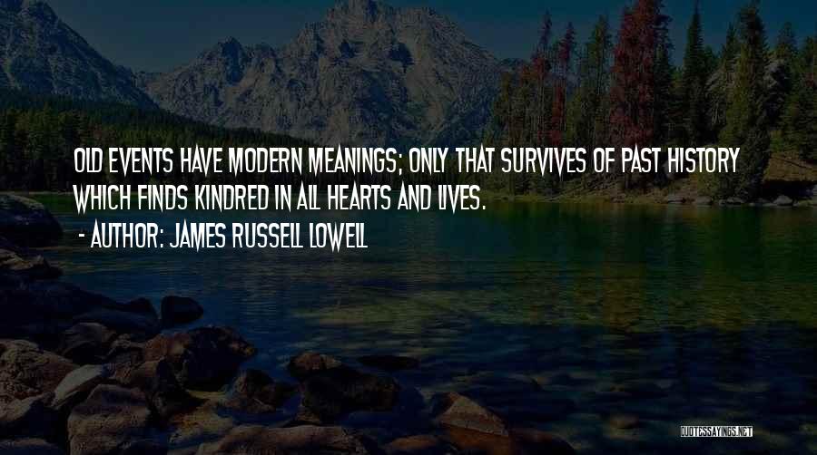 Kindred Kindred Quotes By James Russell Lowell