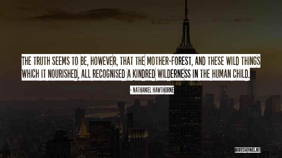 Kindred Kindred Quotes By Nathaniel Hawthorne