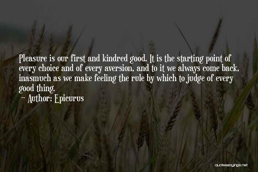 Kindred Quotes By Epicurus