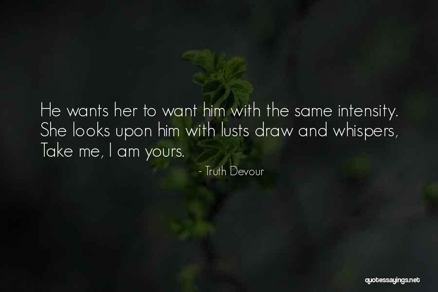 Kindred Soul Quotes By Truth Devour Kindred Soul Quotes By Truth Devour