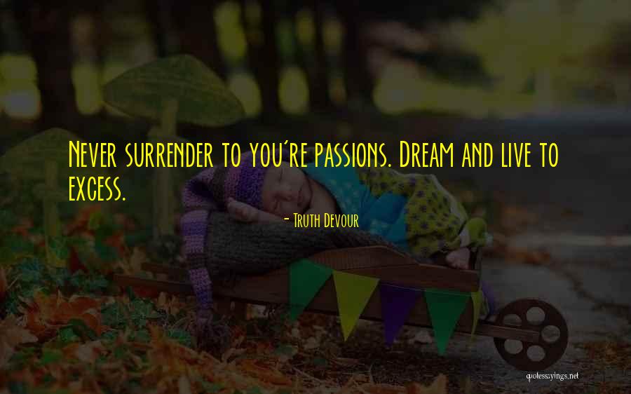 Kindred Soul Quotes By Truth Devour Kindred Soul Quotes By Truth Devour