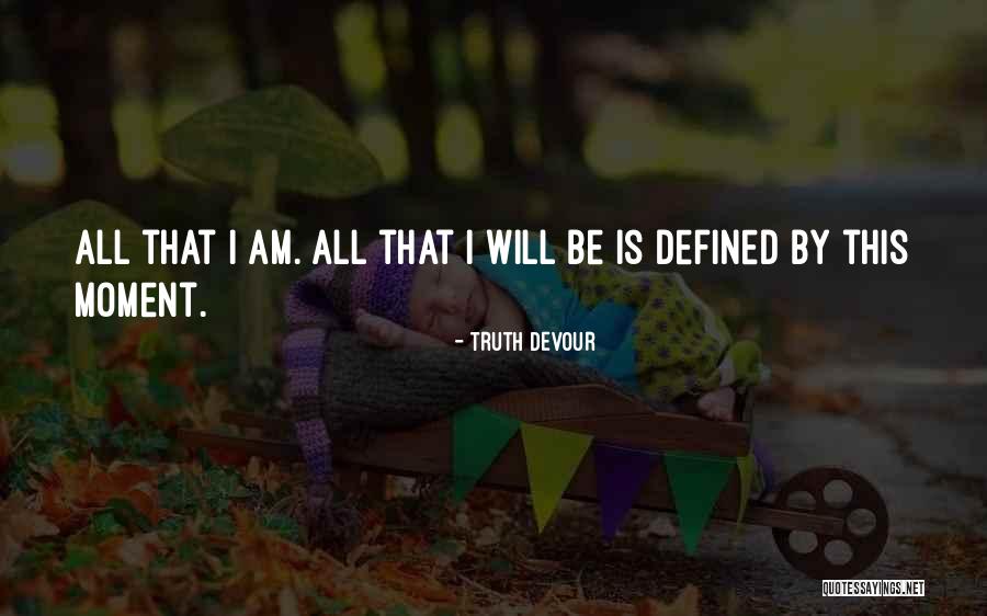 Kindred Soul Quotes By Truth Devour Kindred Soul Quotes By Truth Devour