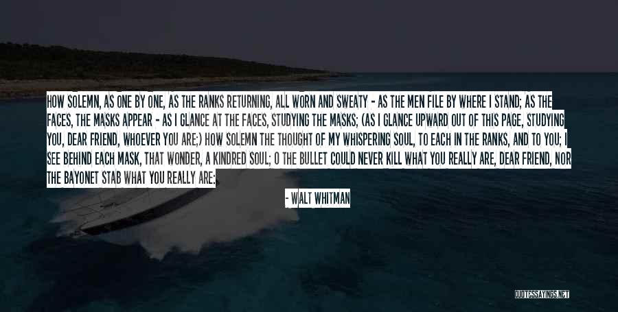 Kindred Soul Quotes By Walt Whitman Kindred Soul Quotes By Walt Whitman