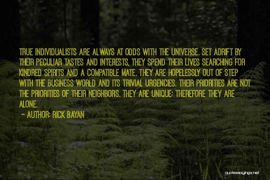 Kindred Spirits Quotes By Rick Bayan