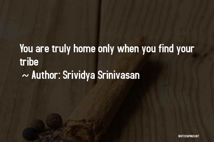 Kindred Spirits Quotes By Srividya Srinivasan