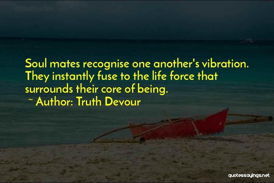 Kindred Spirits Quotes By Truth Devour