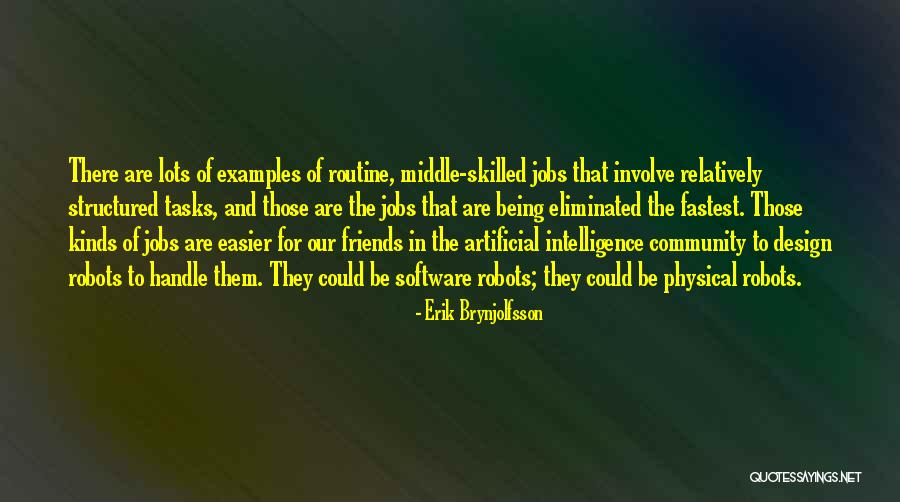 Kinds Of Friends Quotes By Erik Brynjolfsson Kinds Of Friends Quotes By Erik Brynjolfsson