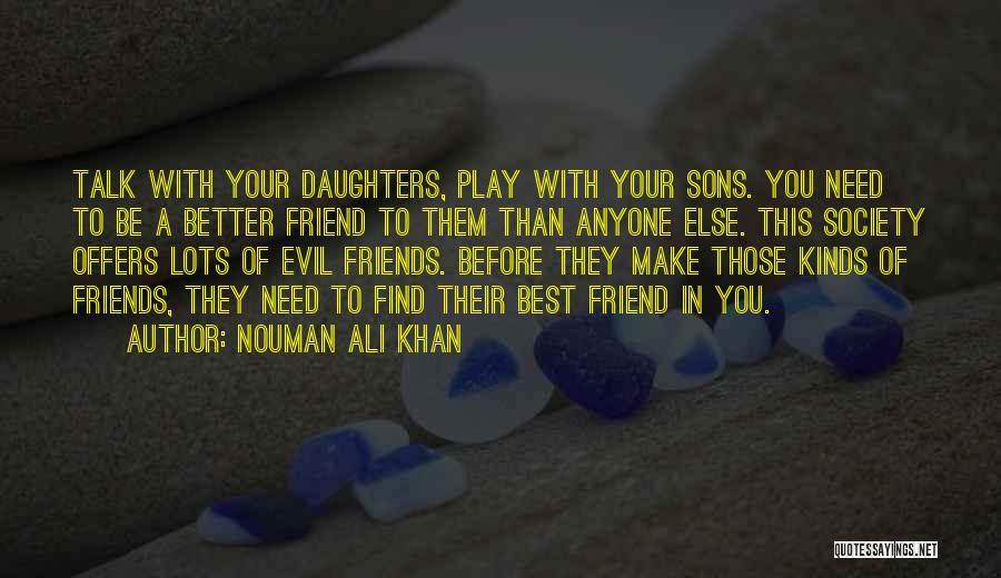 Kinds Of Friends Quotes By Nouman Ali Khan