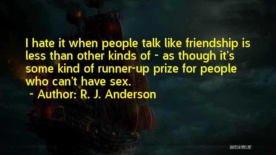 Kinds Of Friends Quotes By R. J. Anderson