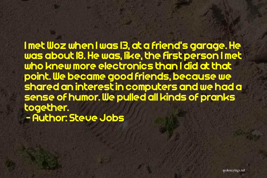 Kinds Of Friends Quotes By Steve Jobs