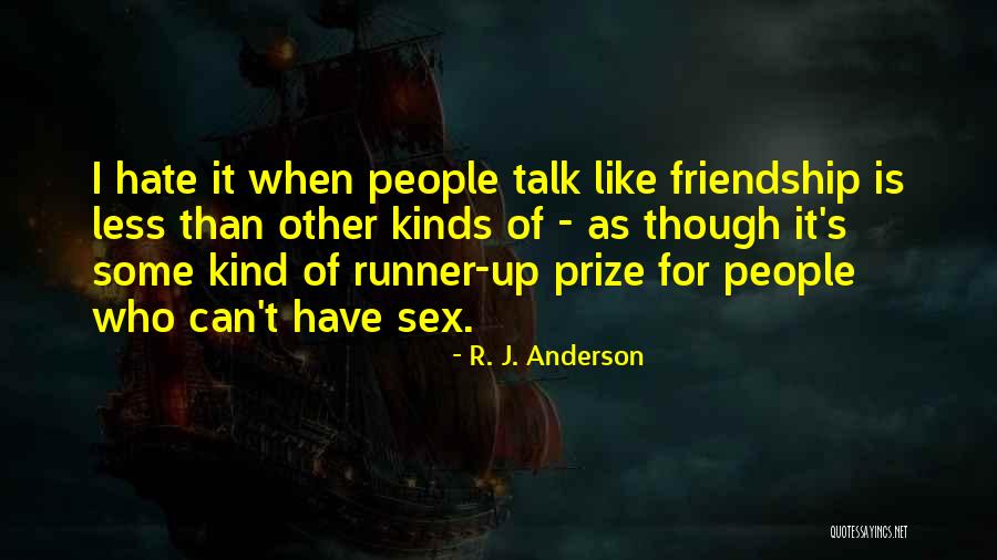 Kinds Of Friendship Quotes By R. J. Anderson Kinds Of Friendship Quotes By R. J. Anderson