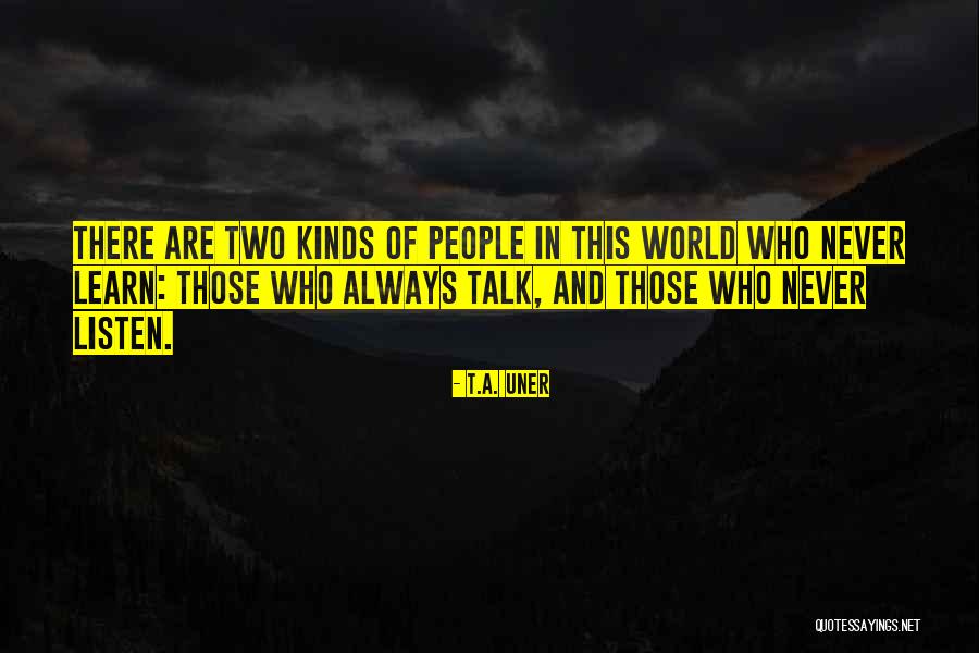 Kinds Of Inspirational Quotes By T.A. Uner Kinds Of Inspirational Quotes By T.A. Uner