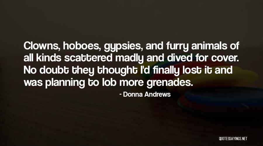 Kinds Of Quotes By Donna Andrews Kinds Of Quotes By Donna Andrews