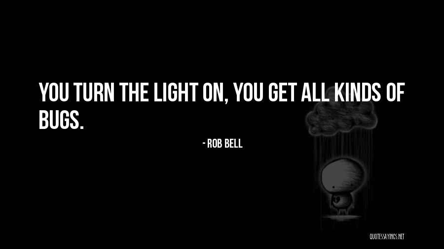 Kinds Of Quotes By Rob Bell Kinds Of Quotes By Rob Bell